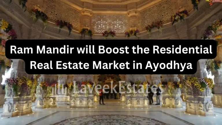 Ram Mandir will Boost the Residential Real Estate Market in Ayodhya